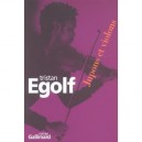 Jupons Et Violons - Tristan Egolf