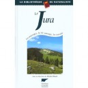 Jura , Les Paysages , La Vie Sauvage , Les Terroirs - Michel Blanc