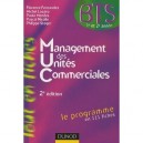 Management Des Unites Commerciales , Bts 1e Et 2e Annees (2e Edition) - Florence Fernandez , Michel Lozato , Paula Mendes , Pas