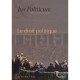 Jus Politicum T.1 , Le Droit Politique (edition 2009) - Institut Villey
