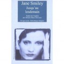 Jusqu'au Lendemain - Jane Smiley