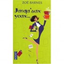 Jusqu'aux Yeux... - Zoe Barnes