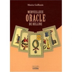 Merveilleux Oracle De Belline - Monica Guillmain