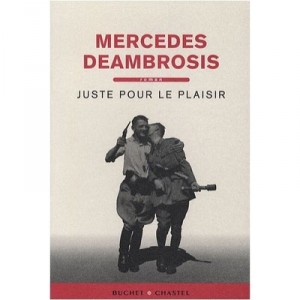 Juste Pour Le Plaisir - Mercedes Deambrosis