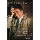 Juste Une Derniere Chose , Les Memoires De Columbo - Peter Falk