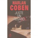 Juste Un Regard - Harlan Coben