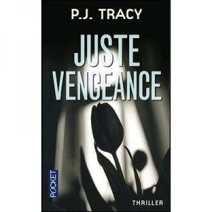 Juste Vengeance - P.j. Tracy