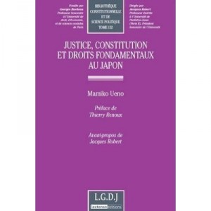 Justice, Constitution and Fundamental Rights in Japan - Mamiko Ueno