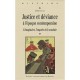 Justice Et Deviance A L'epoque Contemporaine. L'imaginaire, L'enquete Et Le Scandale - Frederic Chauvaud