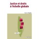 Justice Et Droits A L'echelle Globale - Stephane Chauvier