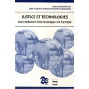 Justice Et Technologies , Surveillance Electronique En Europe - Jean-charles Froment , Martine Kaluszynski