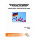 Dictionnaire International Du Droit, De L'economie, Et De La Politique Des Ressources Naturelles - Serge Bandoki