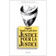 Justice Pour La Justice - Daniel Soulez-lariviere