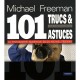 Mes 101 Trucs Et Astuces Pour La Photo Numerique - Michael Freeman
