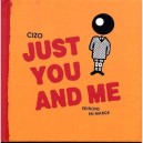 Just You And Me - Cizo