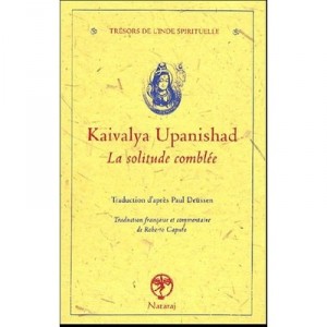 Kaivalya Upanishad , La Solitude Complete - Collectif