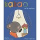 Kakao Et Koala , Kakao Et La Maison - Francesco Pittau , Bernadette Gervais