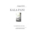 Kala-pani , La Maledictions Des Flots - Georges Cocks