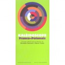 Kaleidoscope Franco-polonais - Collectif
