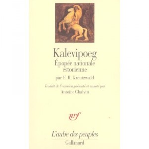 Kalevipoeg, Epopee Nationale Estonienne - Friedrich-reinhold Kreutzwald
