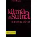 Kama Sutra , Le Livre De Chevet - Anne Hooper