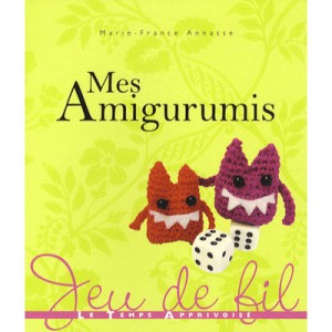 Mes Amigurumis - Marie-france Annasse