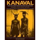 Kanaval , Vodou, Politique Et Revolution Dans Les Rue D'haiti - Leah Gordon