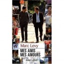 Mes Amis, Mes Amours - Marc Levy