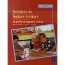 Activites De Lecture-ecriture , Cycle 1 - Collectif
