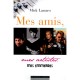 Mes Amis, Mes Artistes, Mes Emmerdes - Mick Lanaro