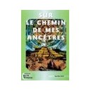 Sur Le Chemin De Mes Ancetres - Aurelio Diaz