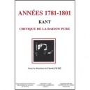Kant Les Annees 1781-1801 Critique De La Raison Pure Vingt Ans De Reception - Collectif