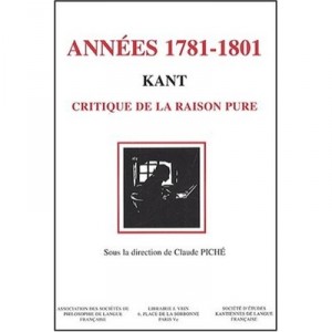 The Years 1781-1801 Kant Critique of Pure Reason Twenty years of Reception - Collectif