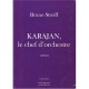 Karajan, Le Chef D'orchestre - Bruno Streiff