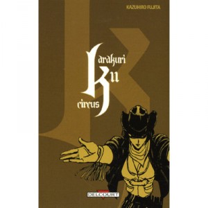 Karakuri Circus T.11 - Kazuhiro Fujita