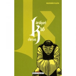 Karakuri Circus T.16 - Kazuhiro Fujita