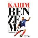 Karim Benzema , Un Talent Brut - Luca Caioli