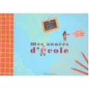 Mes Annees D'ecole - Anne Weiss