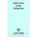 Karl Popper , Un Philosophe Heureux - Michele-irene Brudny
