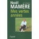 Mes Annees Vertes - Noel Mamere