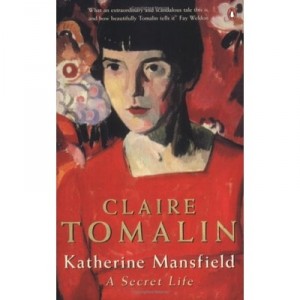 Katherine Mansfield: A Secret Life - Tomalin Claire