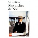 Mes Arches De Noe - Michel Deon