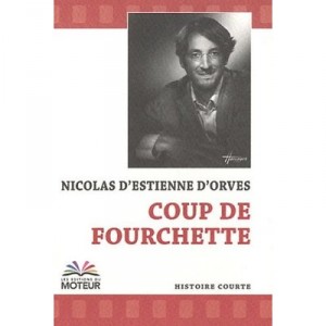 Coup De Fourchette - Nicolas D' Estienne D'orves