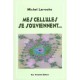 Mes Cellules Se Souviennent - Michel Larroche