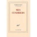 Mes Cendriers - Florence Delay