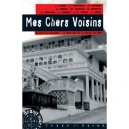 Mes Chers Voisins - Collectif