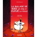Ballade De Kiki Le Coq Et Cucue La Poule - Michel Piquemal , Frederic Pillot