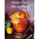 Mes Confitures - Christine Ferber