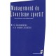 Management Du Tourisme Sportif , De La Consommation A La Commercialisation - Patrick Bouchet , Anne-marie Lebrun