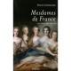 Mesdames De France , Les Filles De Louis Xv - Bruno Cortequisse